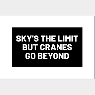 Sky's the limit, but cranes go beyond Posters and Art